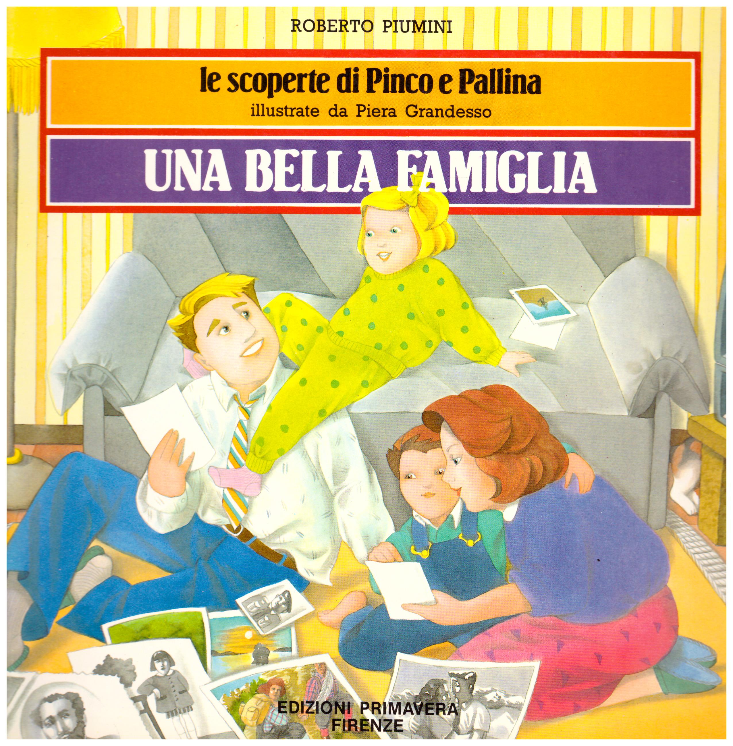 Le scoperte di Pinco e Pallina. Una bella famiglia